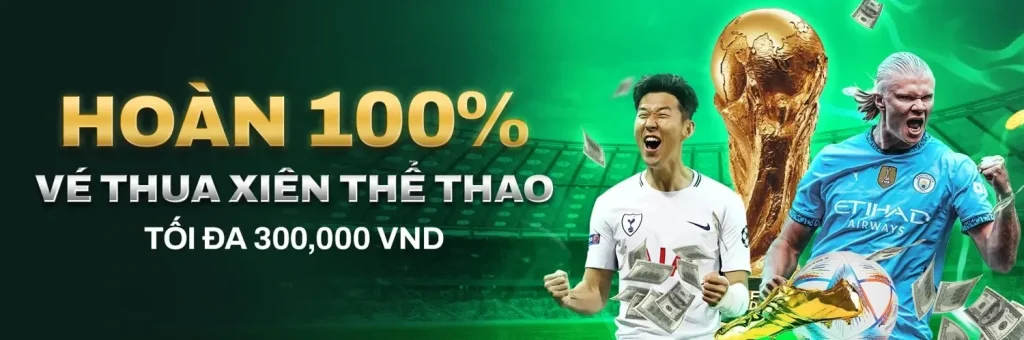 Hoàn trả 100% cược thể thao