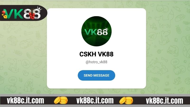 Các kênh liên hệ nhà cái VK88 phổ biến