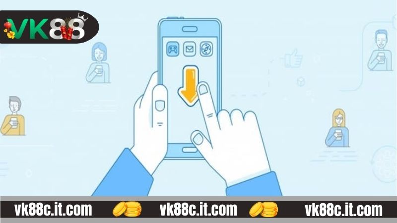 Khám phá những ưu điểm của việc Tải app VK88 về máy