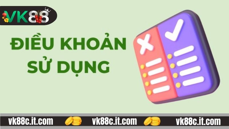 Điều Khoản Và Điều Kiện VK88 - Thông Tin Quan Trọng Cho Mọi Bet Thủ Nội dung chi tiết điều khoản và điều kiện VK88