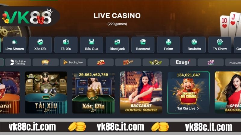 Live Casino VK88 - Địa Chỉ Cược Đẳng Cấp Nhiều Siêu Phẩm Ưu điểm của sảnh game Live casino VK88